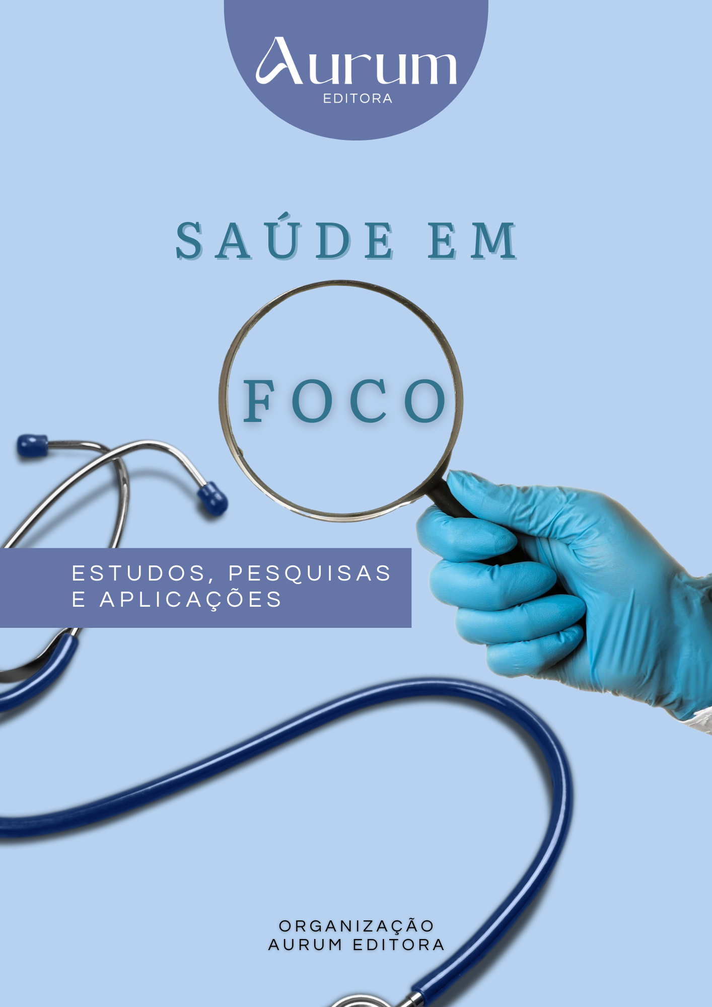 Saúde em Foco: Estudos, Pesquisas e Aplicações