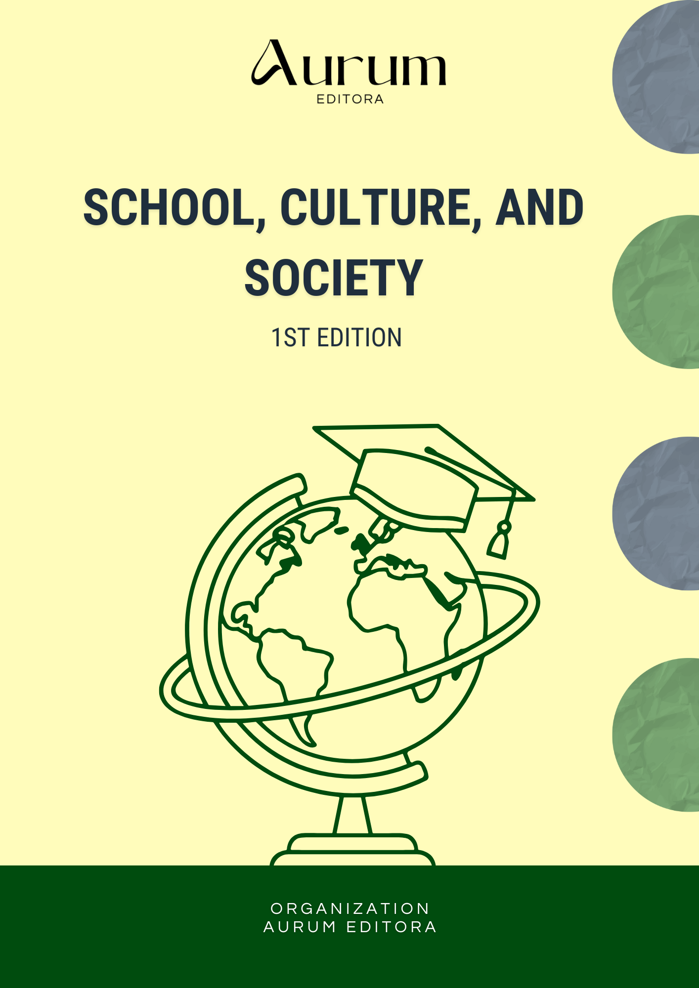School, Culture, and Society - 1st Edition