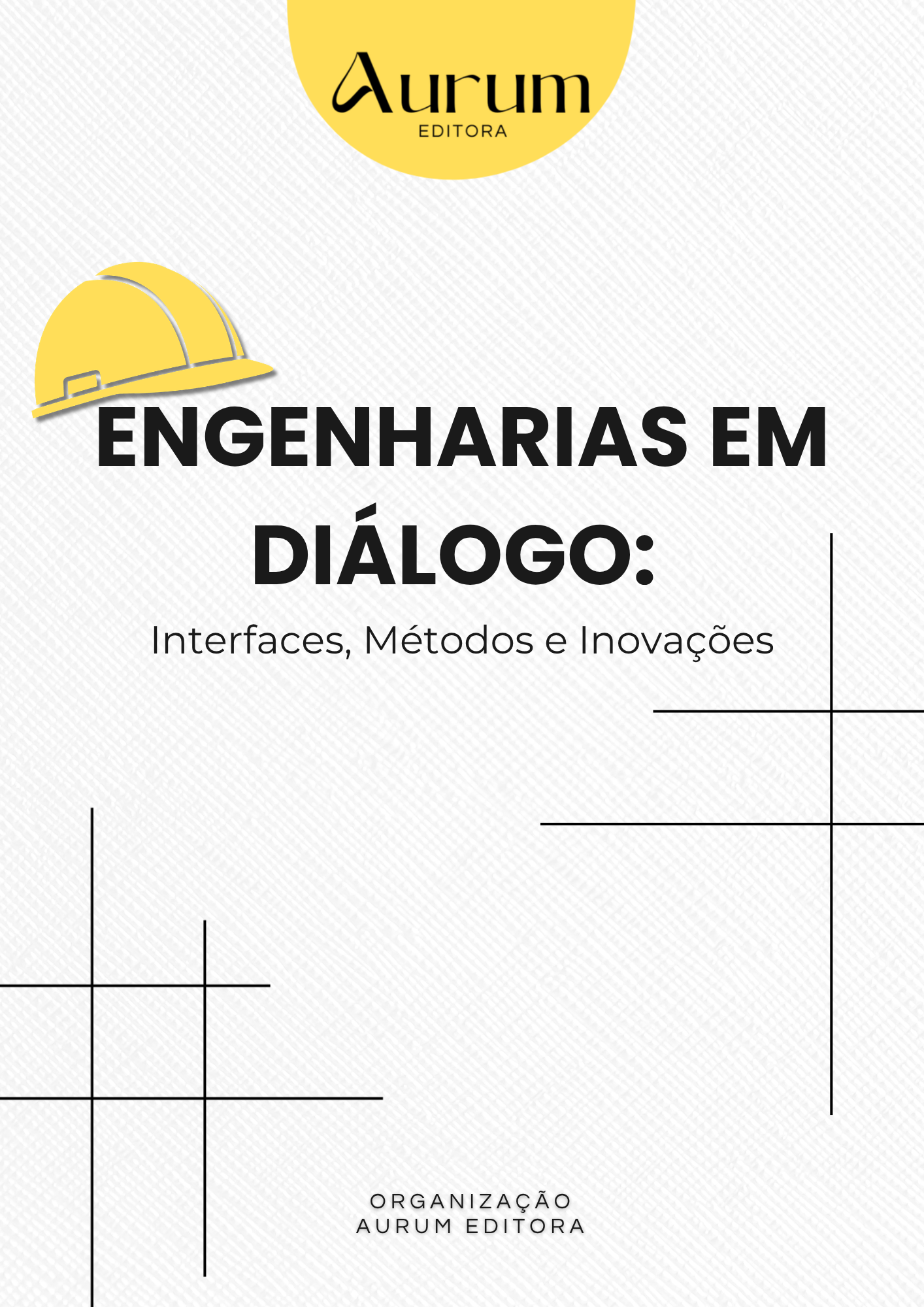 Engenharias em Diálogo: Interfaces, Métodos e Inovações