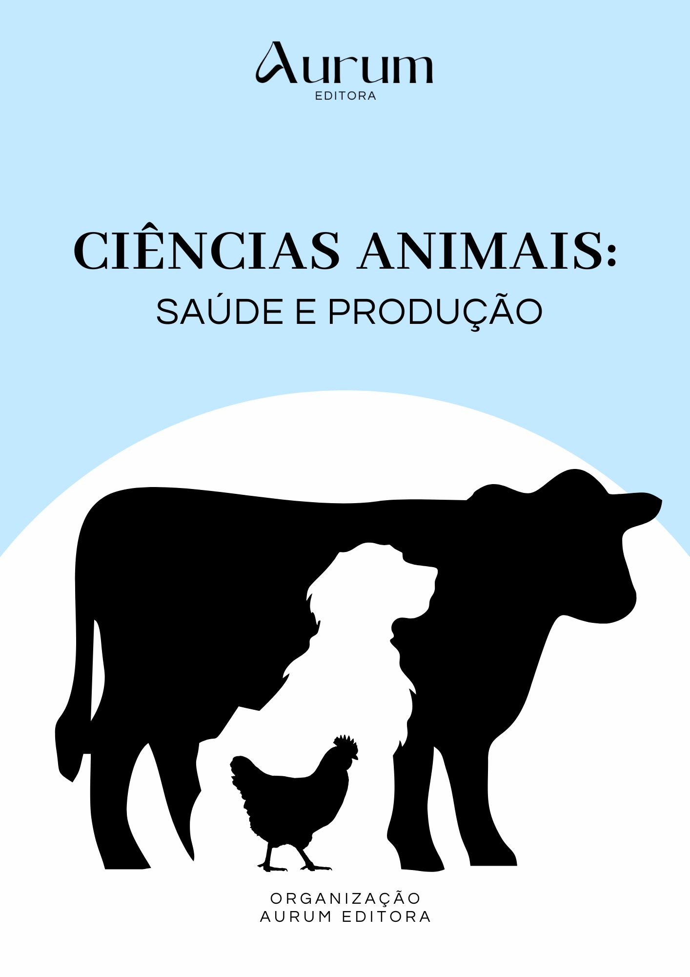 Ciências Animais: Saúde e Produção